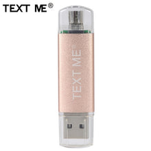 Load image into Gallery viewer, TEXT ME 64GB usb2.0 Pen Drive OTG USB Flash Drives 4GB 8GB 16GB 32GB pendrive USB stick
